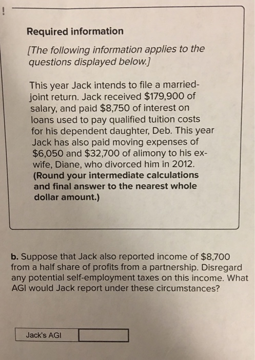 Required information [The following information applies to the questions displayed below.) This year Jack intends to file a m