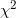 \small \chi^2