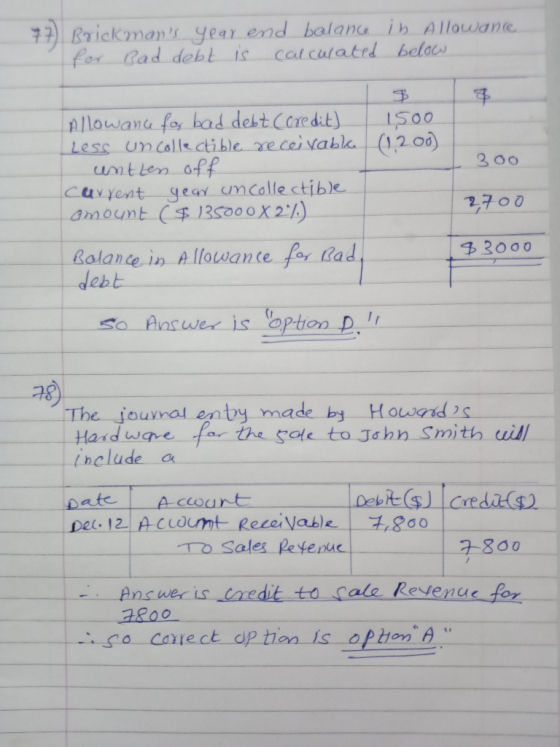 77) Brickmans year end balance in Allowance I for Bad debt is calculated below 300 2700 Allowance for bad debt (credit) 1500
