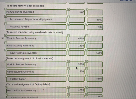 (To record factory labor costs paid) Manufacturing Overhead 1400 Accumulated Depreciation-Equipment 1000 Accounts Payable 400