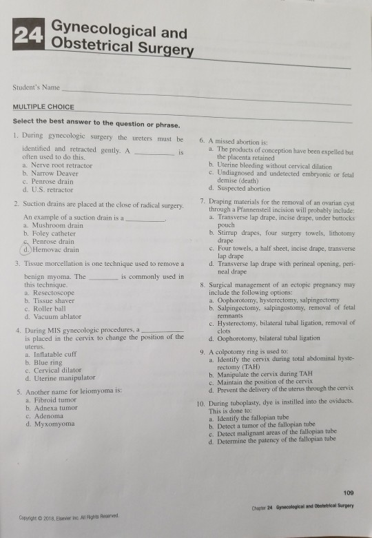 Gynecological and + Obstetrical Surgery Students Name MULTIPLE CHOICE Select the best answer to the question or phrase. 1. D