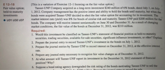 E 12-18 Fair value option; held-to-maturity investments • LO1 LO2 LO7 This is a variation of Exercise 12-1 focusing on the fa