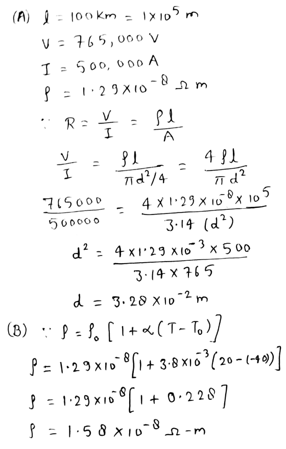 m. (A)= 100 km = 1x105 m V = 765,000 V I - 500,000 A 1:29 X10 am a ( R. I uk 11 I d? 5 ♡ v pl A v 8 l 4 fl Td²/4 715000 4 X 1