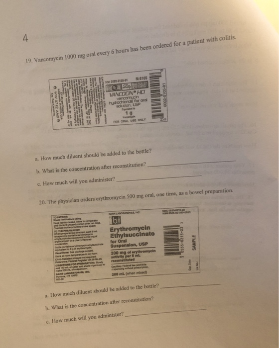 19. Vancomycin 1000 mg oral every 6 hours has been ordered for a patient with colitis. 05- -5105 LANCOCINHO Vancomyn hydrochl