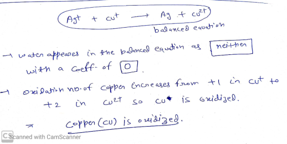 (Agt + cut - Ag of cult] balanced equation - water appeares in the balanced equation as neither with a coeff- of o. - ozidati