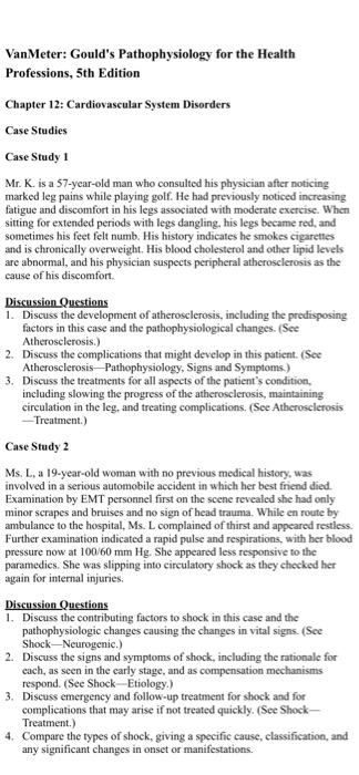 Van Meter: Goulds Pathophysiology for the Health Professions, 5th Edition Chapter 12: Cardiovascular System Disorders Case S