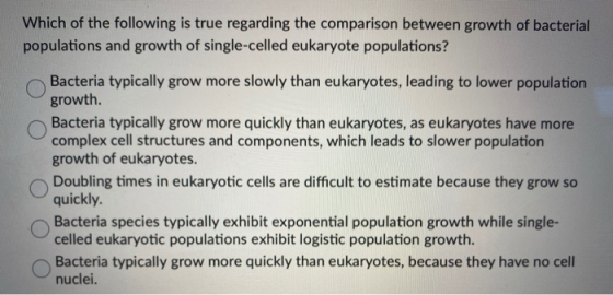 Which of the following is true regarding the comparison between growth of bacterial populations and growth of single-celled e