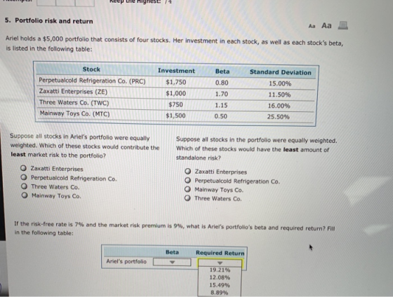 5. Portfolio risk and return Aa Aa Ariel holds a $5,000 portfolio that consists of four stocks. Her investment in each stock,