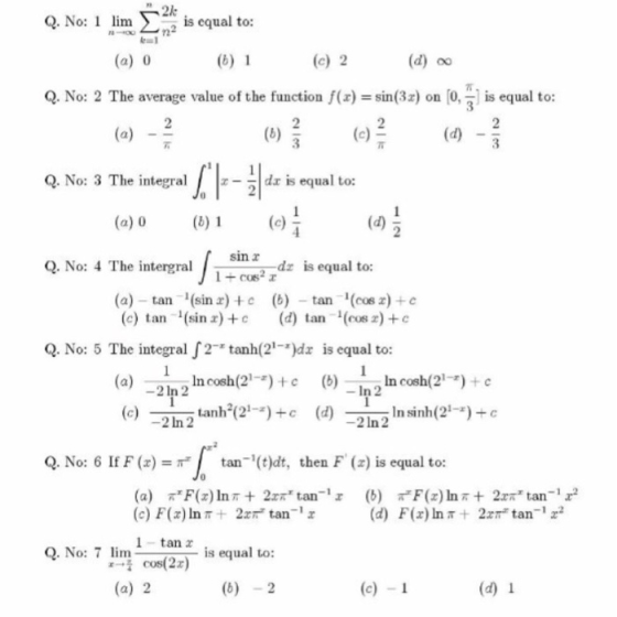 21 Q. No: 1 lim is equal to: انا ابن (a) o (6) 1 (c) 2 Q. No: 2 The average value of the function f(x) = sin(32) on (0, is eq