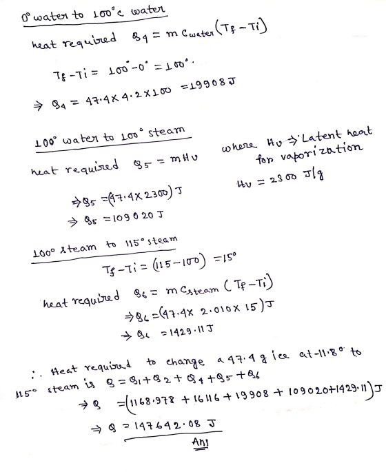 115° steam is 8 = itezte 4 +95 +86 0° water to 100°c water heat required Bq = m Gwater (Tf - Ti) Tf-Ti = 100-0 = 100°. → 84
