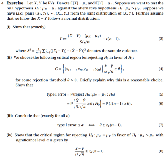 4. Exercise Let X, Y be RVs. Denote E[X] = Hy and E[Y] =py. Suppose we want to test the null hypothesis Ho : Mx = uy against