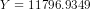 Y = 11796.9349