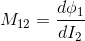 M_{12}=\frac{d\phi _{1}}{dI_{2}}\\\\