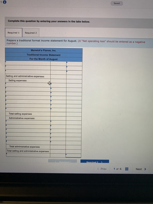 Saved Complete this question by entering your answers in the tabs below. Required 1 Required 2 Prepare a traditional format i