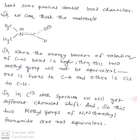 bord some So, we can partial double bond Character. think the molecule /NSC So, when the energy barrier of rotation of an bon