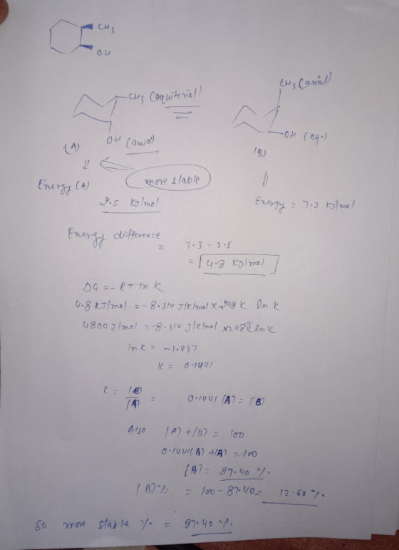 Cuz Carial) CH3 Cequitorial) -OH (291) 1 A One cancial 1B) Energy (A) (more stable) Kolmo! 2.5 Exessy = 713 kolmel Energy dif