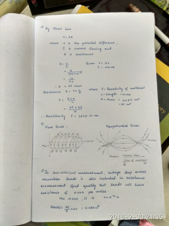Ohms Lan ohere v s the potenbial diffevence i cunsent floming and R is sesistance Given Vs3 V 13 R65 ohms mateial L. Length soem eRA 65x 35 10 . Resis ti 句 Fux Wnes Eqwipotenbial lin oomA Reason: Cusent flow low two-wihe C) meamse ment, voltage connechin leads iu also included in kesictance measurement Good sesis tance test leads will have 0.02n pee meter Fox to ens it is xo 0 213