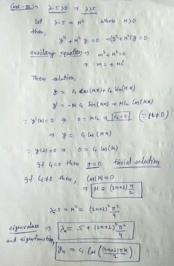Cose - - a-syo ays let 2-5 = M² where MYO then, y + M² y =0 (0²+ M) y=0 auxilary equation 3 m²+ H²=0 mat Mi Then solution, y