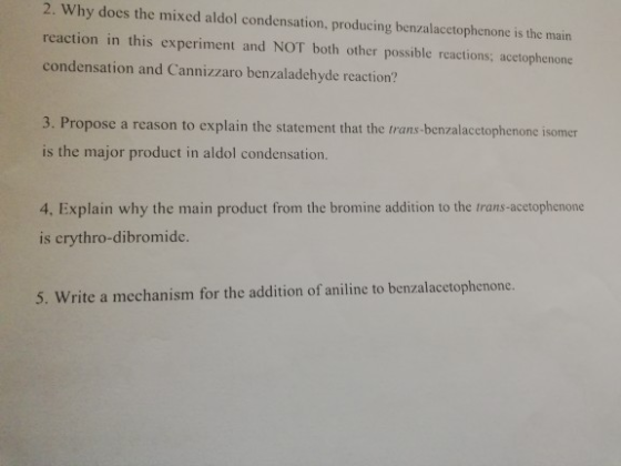 2. Why does the mixed aldol condensation, producing benzalacetophenone is the main reaction in this experiment and NOT both o