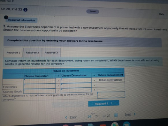 red From IE - Ch 20, 21 & 22 Required information 3. Assume the Electronics department is presented with a new investment opp