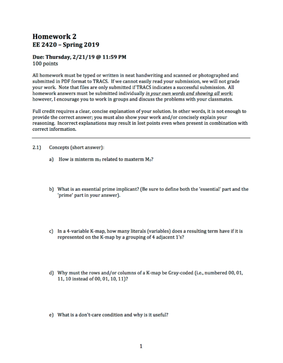 Homework 2 EE 2420-Spring 2019 Due: Thursday, 2/21/19 @ 11:59 PM 100 points All homework must be typed or written in neat han