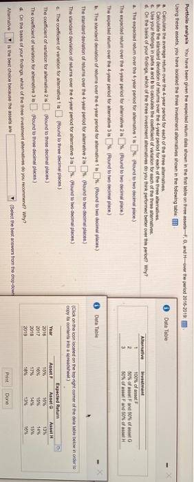 F, and H ow Portfolio analysis You have been given the expected return data shown in the first table on the Using these sts,
