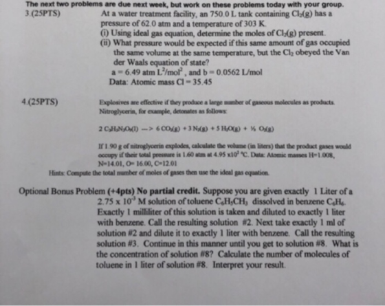 The next two problems are due next week, but work on these problems today with your group. 3.(25PTS) At a water treatment fac