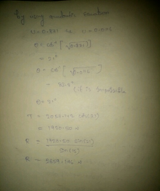 by using quedoratic cacation U2 0.871 ae -0.016 or cat [ 10=87;)] o cos 6.06 ) - 93.cits simposible T = 2057.142 Cos (27) = 1