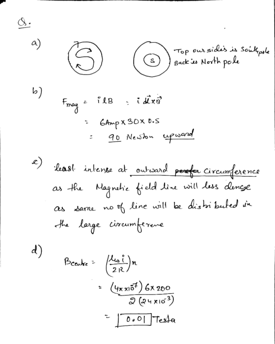 0. a) Top our sides is south pole Backies North pole b) ils i dixa Imag 6Amp X 30x 0.5 90 Newton upward least intense at ourw