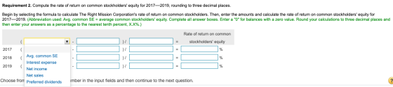 Requirement 2. Compute the rate of return on common stockholders equity for 2017—2019, rounding to three decimal places. Beg