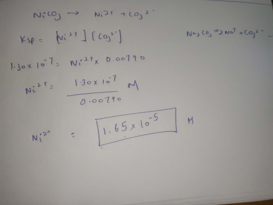 Nay Co, ²2 Nat + CO2- Nico; → Nilt 4 (0₃2- Ksp = fui 27 ] [cost] 1.30x10 7. Niztx 0.00190 Nizt 130x157 M 0.00790 11. 65x10-5