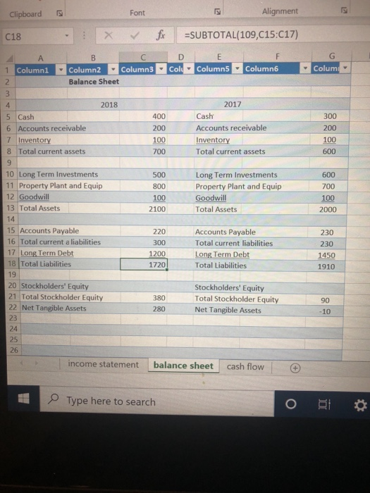 Clipboard Font Alignment C18 X fr =SUBTOTAL(109,C15:C17) A 1 Column1 B C Column 2 Column 3 Balance Sheet D Col F E Columns Co