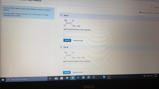 Feedback Give the IUPAC name for each of the following, using cis- or trans- prefixes 15 of 19 Review Constants Penodic Ta Yo