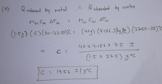 (9) Q released by metal = Q absorbed by water мусстр = Но со ст. (1-3) (c)(so - 12.ssyt - (49) (Ч-194 shes fe) (3.0 -25°С 40