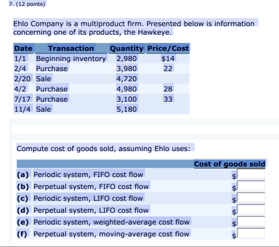 7. (12 points) Ehlo Company is a multiproduct firm. Presented below is information concerning one of its products, the Hawkey