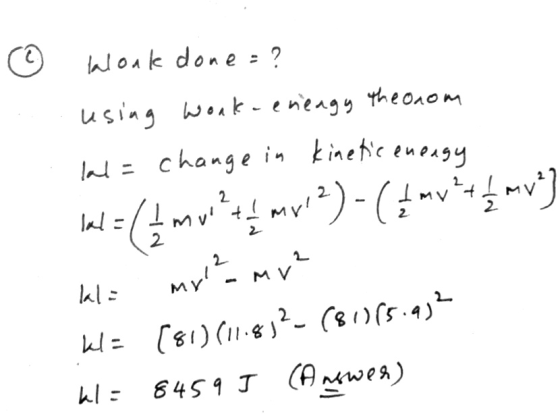 alonk done = ? using work- energy the onom lal= change in kinetic energy lad = (muritMvi2) - (4 mvt{mv+] - my² lala myl? WE (