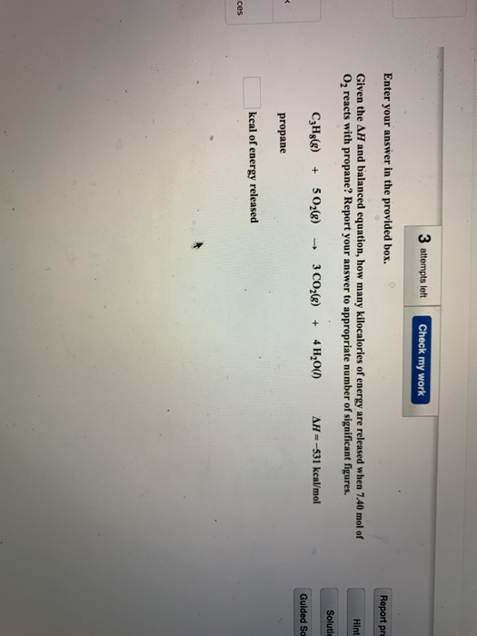 3 attempts left Check my work Enter your answer in the provided box. Report pro Given the AH and balanced equation, how many