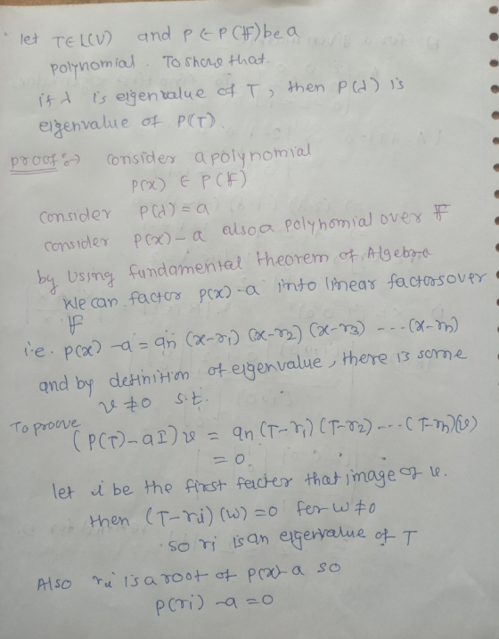 and PEP (f) be a cost o out a let TELCV) polynomial. To share that ist is eigenvalue of T, then P (d) is eigenvalue of PCD).