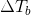 \Delta T_{_{b}}