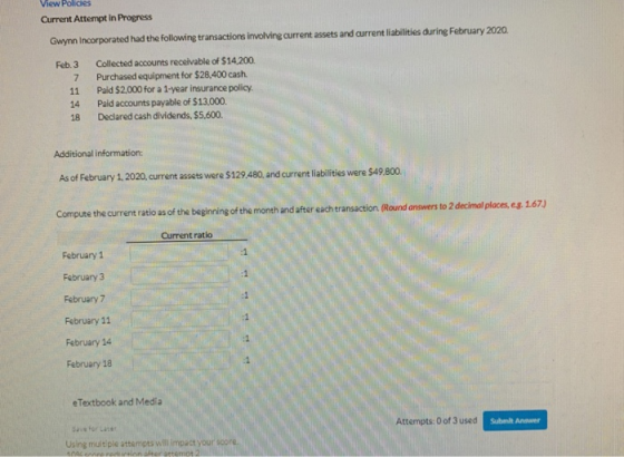 View Policies Current Attempt in Progress Gwynn Incorporated had the following transactions involving current assets and curr