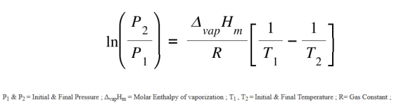 1 1 ---6--] 1 P1 & P2 = Initial & Final Pressure : AvapHm = Molar Enthalpy of vaporization ; T1, T2 = Initial & Final Tempera