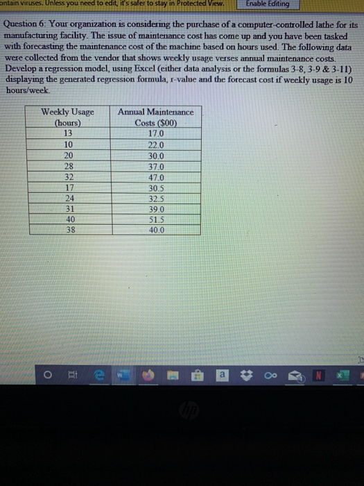 antain viruses. Unless you need to edit, its safer to stay in Protected View in Duntested View Enable Editing Question 6. You