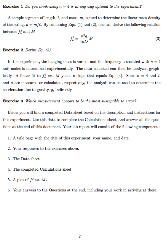 Exercise 1 Do you think using n = 4 is in any way optimal to the experiment? A sample segment of length, l, and mass, m, is u