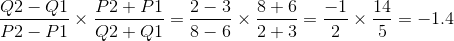 \frac{Q2-Q1}{P2-P1}\times \frac{P2+P1}{Q2+Q1} = \frac{2-3}{8-6}\times \frac{8+6}{2+3} = \frac{-1}{2}\times \frac{14}{5} = -1.4