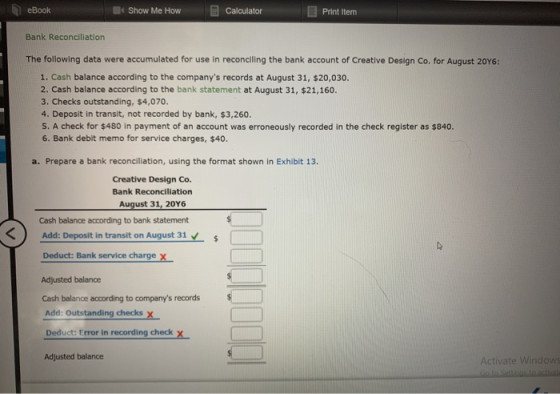 eBook Show Me How Calculator E Print Item Bank Reconciliation The following data were accumulated for use in reconciling the