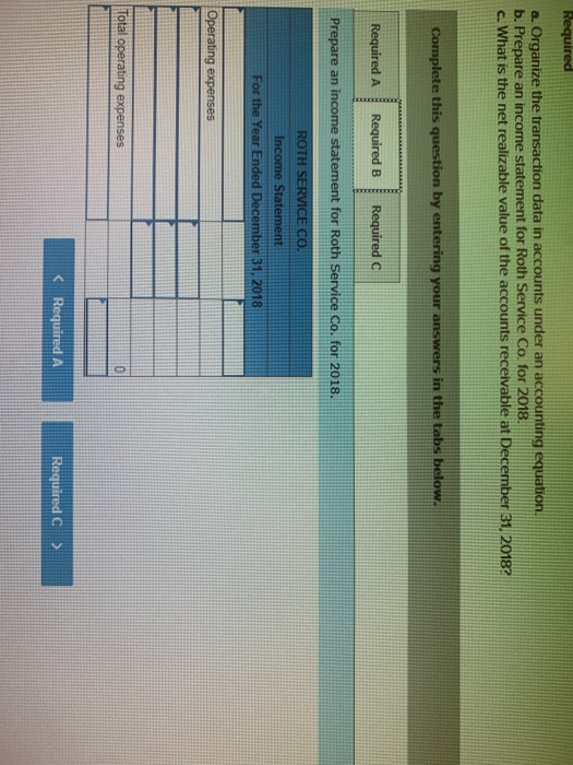Required a. Organize the transaction data in accounts under an accounting equation. b. Prepare an income statement for mon se