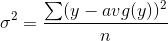 \sigma^2 =\frac{\sum (y-avg(y))^2}{n}