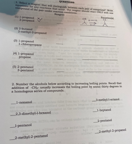 QUESTIONS 1. Select a reagent that will distinguish between each pair of compound Write equations for any reactions that occu