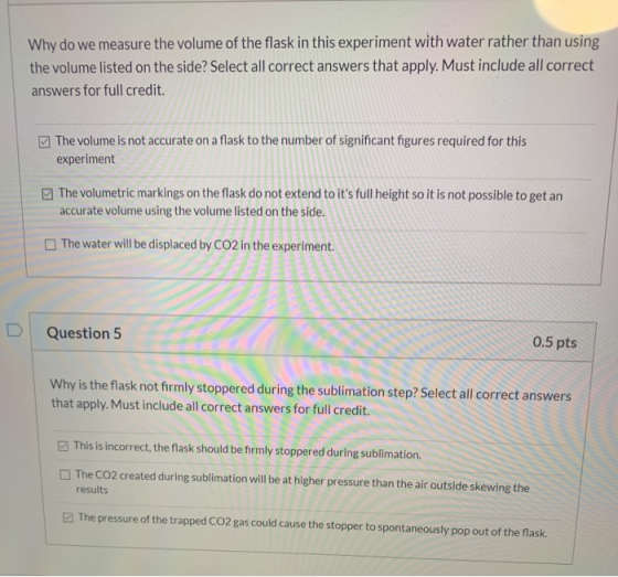 Why do we measure the volume of the flask in this experiment with water rather than using the volume listed on the side? Sele