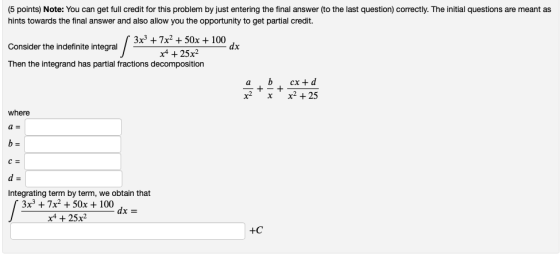 (5 points) Note: You can get full credit for this problem by just entering the final answer to the last question) correctly.